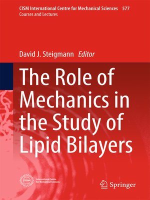 cover image of The Role of Mechanics in the Study of Lipid Bilayers